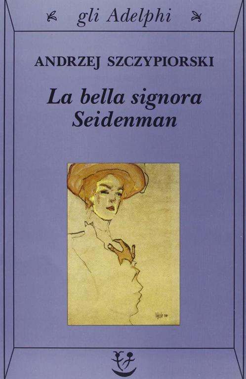 La bella signora Seidenman