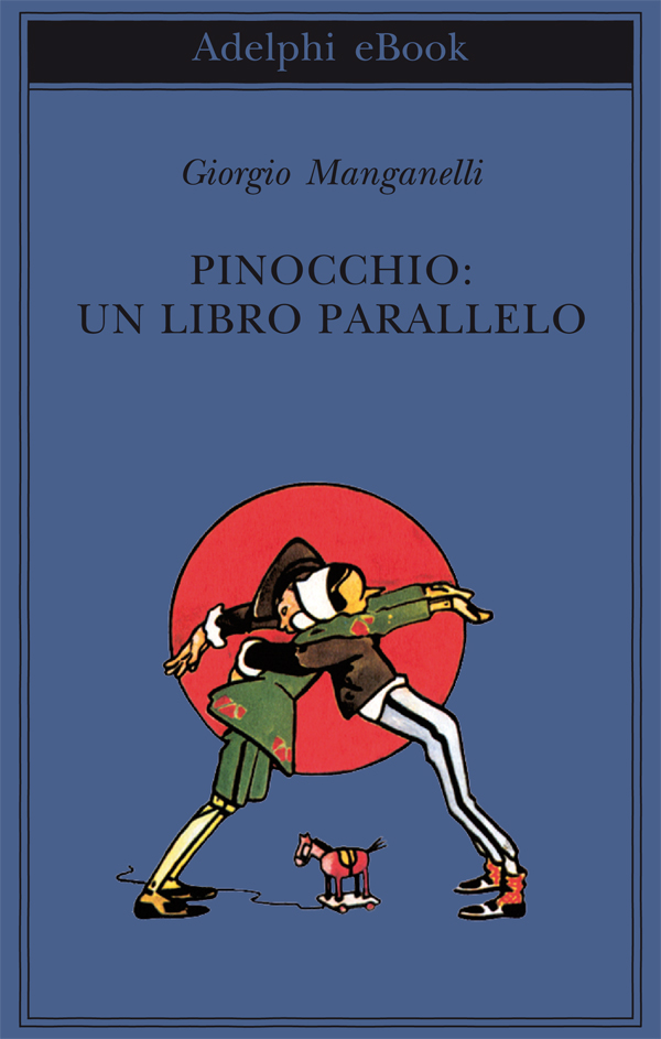 Pinocchio. Un libro parallelo
