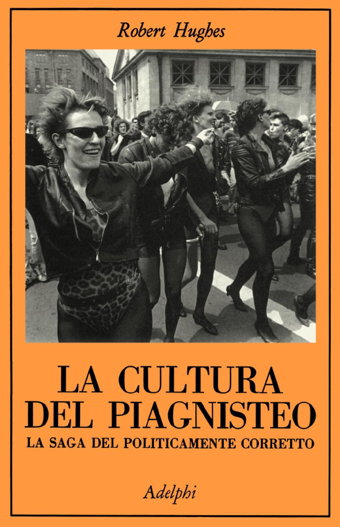 La cultura del piagnisteo