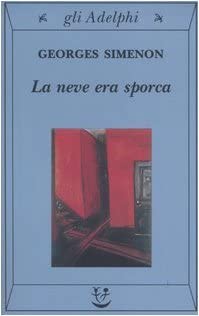 La neve era sporca