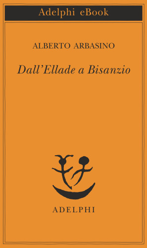 Dall'Ellade a Bisanzio