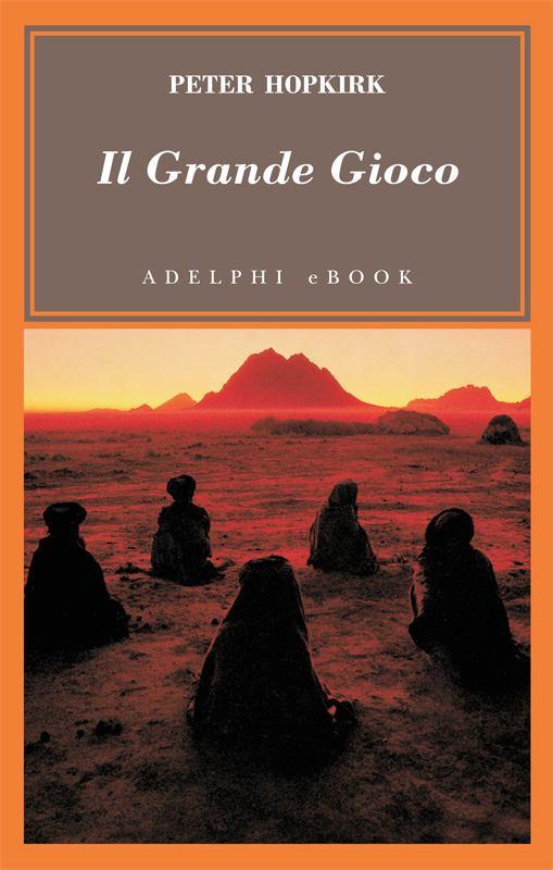 PETER HOPKIRK - IL GRANDE GIOC