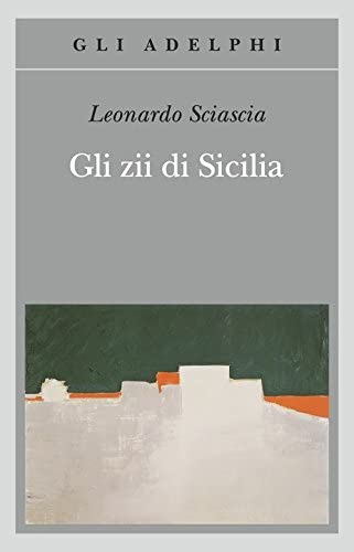 Gli zii di Sicilia (ediz. 2013) (Italian Edition)