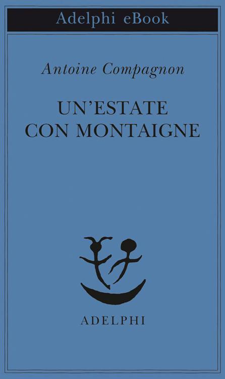 Un'estate con Montaigne