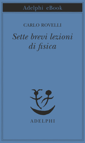 Sette brevi lezioni di fisica