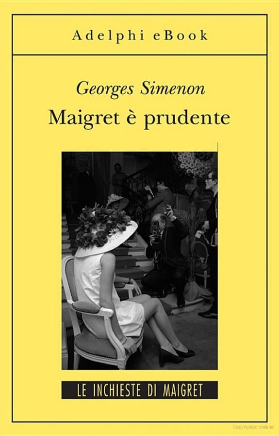 Maigret è prudente
