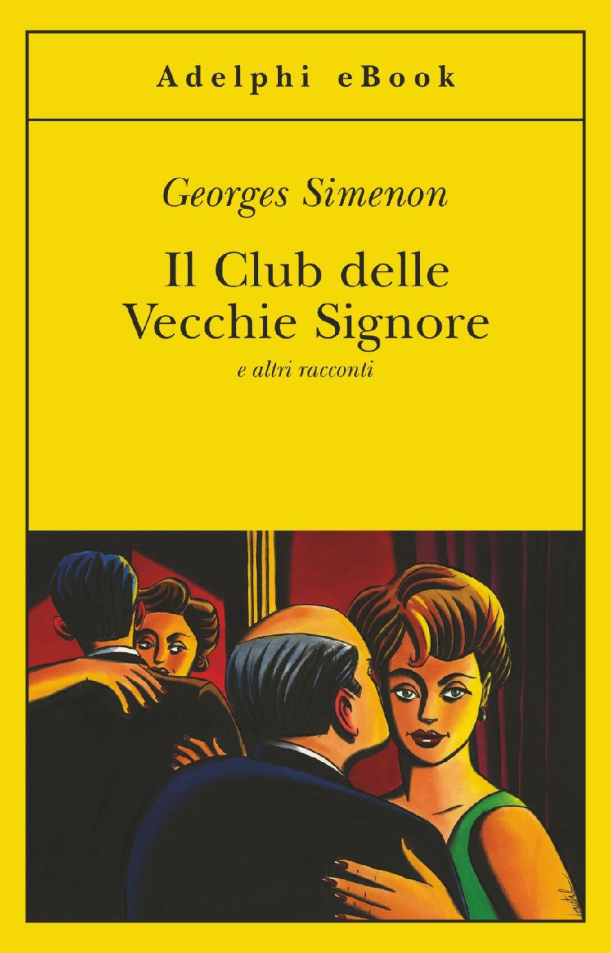 Il Club delle Vecchie Signore e altri racconti