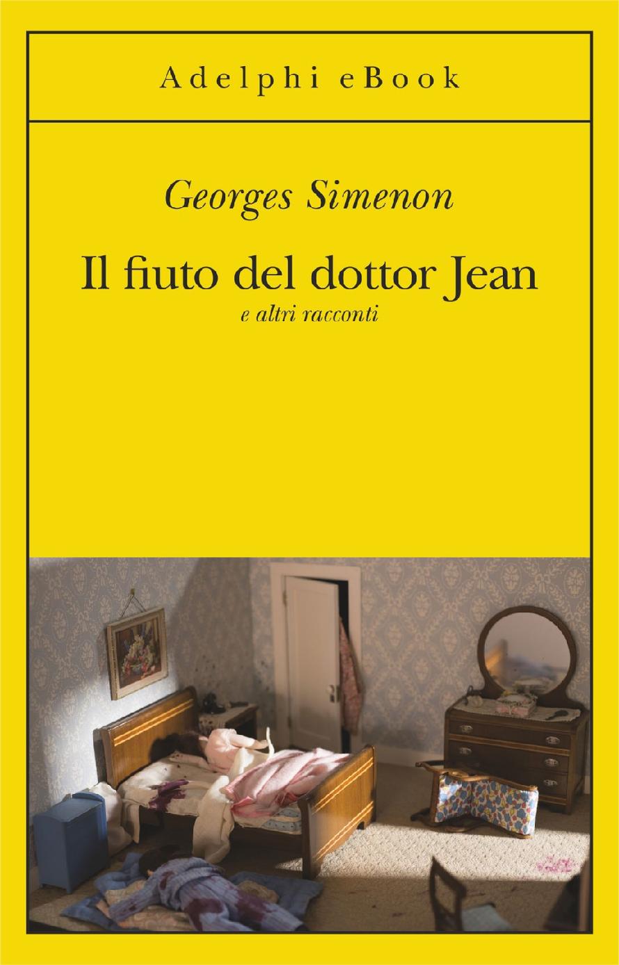 Il fiuto del dottor Jean: e altri racconti.