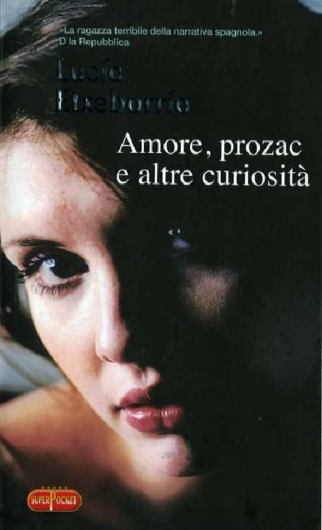 Amore, prozac e altre curiosità