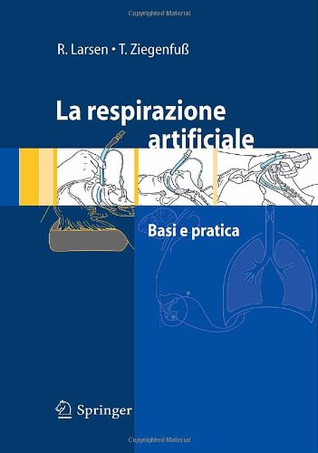 La Respirazione Artificiale Basie Pratica