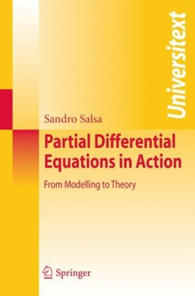 Partial Differential Equations in Action From Modelling to Theory