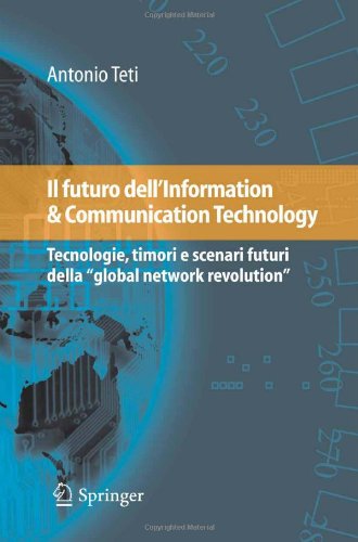 Il Futuro Dell'information &amp; Communication Technology