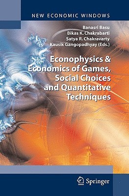 Econophysics &amp; Economics Of Games, Social Choices And Quantitative Techniques (New Economic Windows)