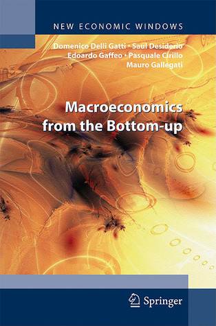 Macroeconomics From The Bottom Up (New Economic Windows)