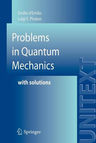 Problems in Quantum Mechanics