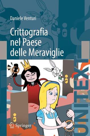 Crittografia Nel Paese Delle Meraviglie