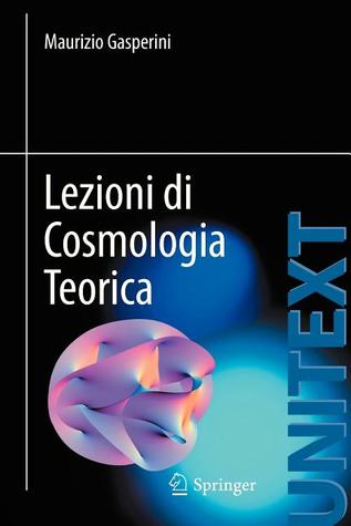 Lezioni Di Cosmologia Teorica