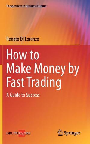 How to Make Money by Fast Trading