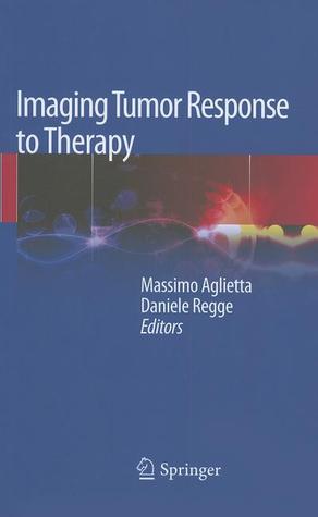 Imaging Tumor Response to Therapy