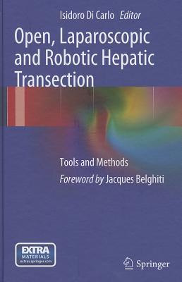 Open, Laparoscopic and Robotic Hepatic Transection