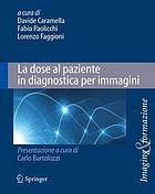 La Dose Al Paziente in Diagnostica Per Immagini