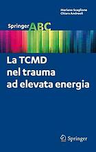 La Tcmd Nel Trauma Ad Elevata Energia