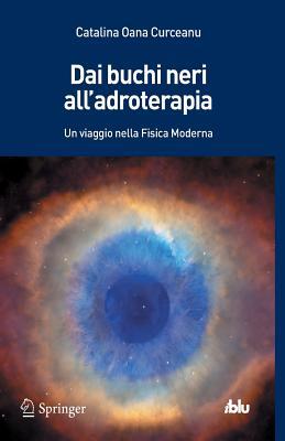 Antimateria, Adroterapia E Buchi Neri