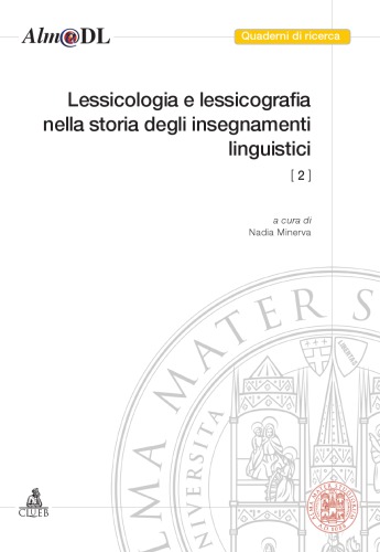 Lessicologia e lessicografia nella storia degli insegnamenti linguistici. 2. Atti delle giornate di studio del CIRSIL.