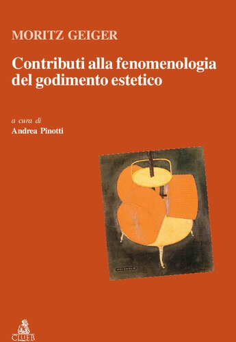 Contributi alla fenomenologia del godimento estetico