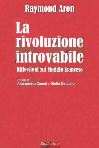 La rivoluzione introvabile : riflessioni sul maggio francese