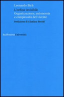 L'ordine invisibile. Organizzazione, autonomia e complessità del vivente