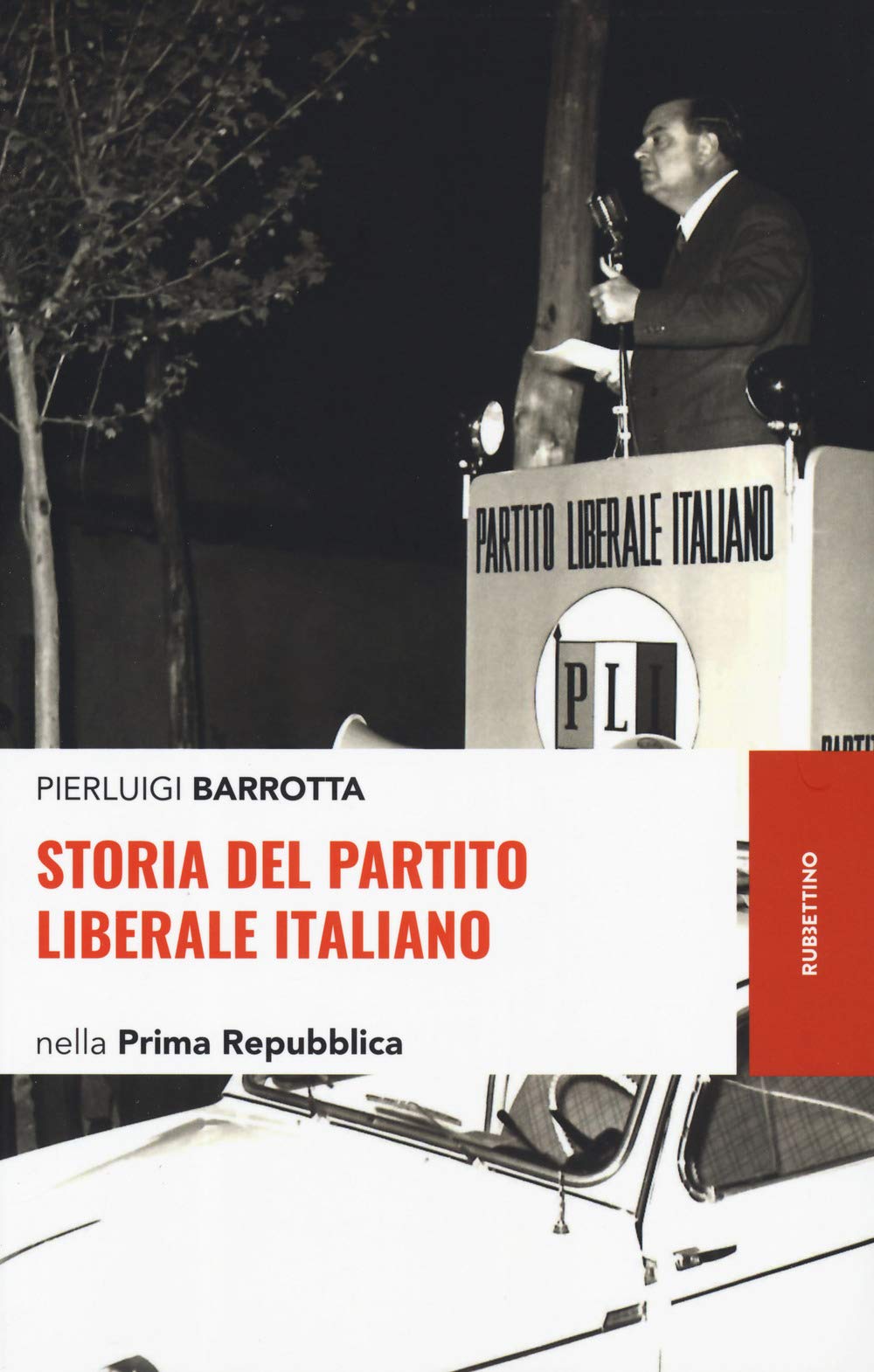 Storia del Partito liberale italiano : nella prima Repubblica