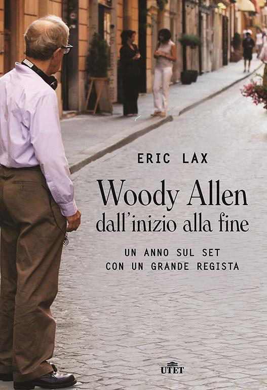 Woody Allen dall'inizio alla fine. Un anno sul set con un grande regista