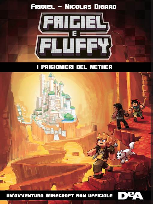 Frigiel e Fluffy. I prigionieri di Nether