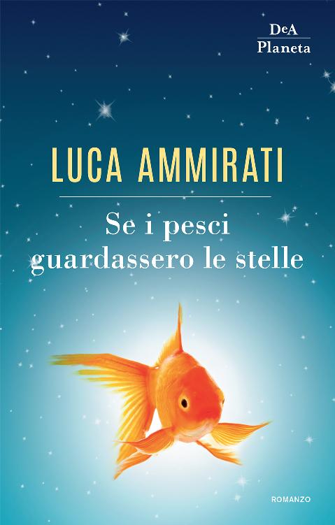 Se i pesci guardassero le stelle