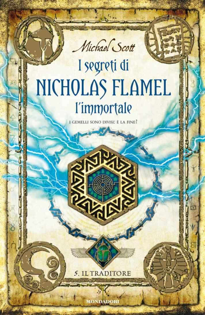 I segreti di Nicholas Flamel l'immortale - Il traditore: 5 (I Grandi) (Italian Edition)