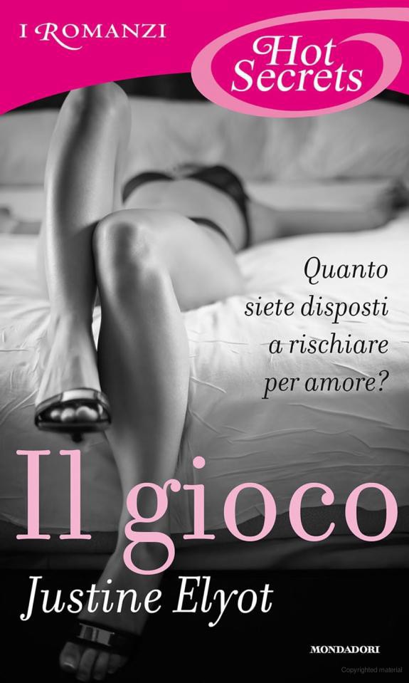 Elyot Justine - 2012 - Il gioco (Romanzi Hot Secrets)