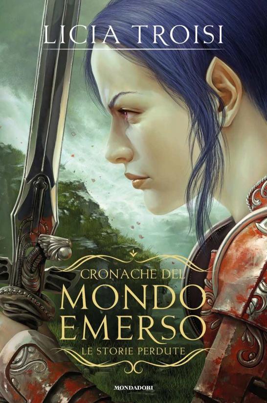 Cronache del Mondo Emerso. Le storie perdute