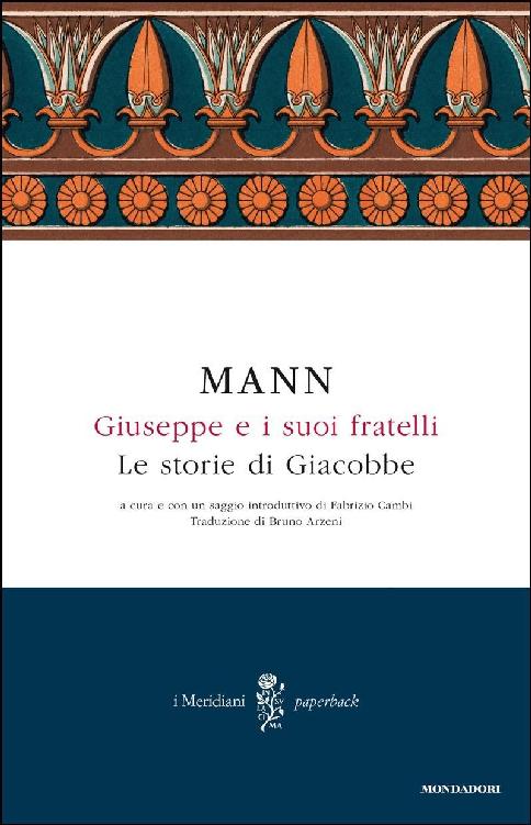 Giuseppe e i suoi fratelli - 1. Le storie di Giacobbe