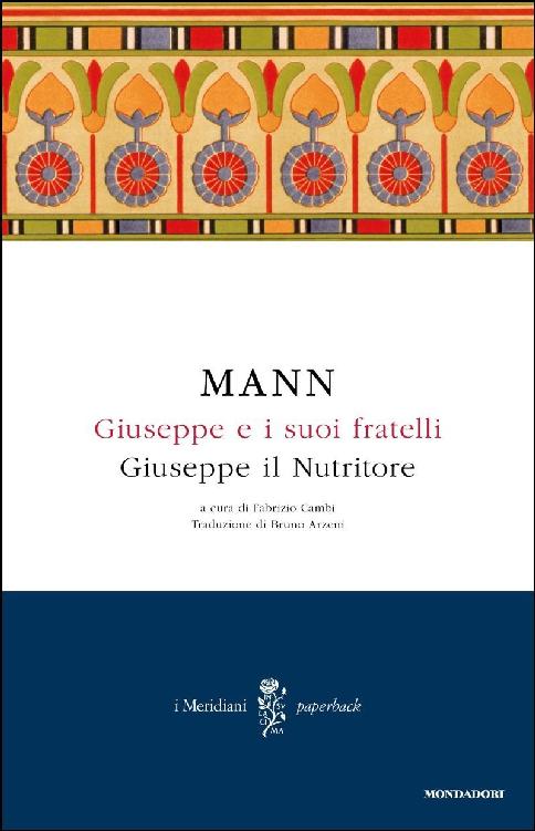 Giuseppe e i suoi fratelli - 4. Giuseppe il Nutritore