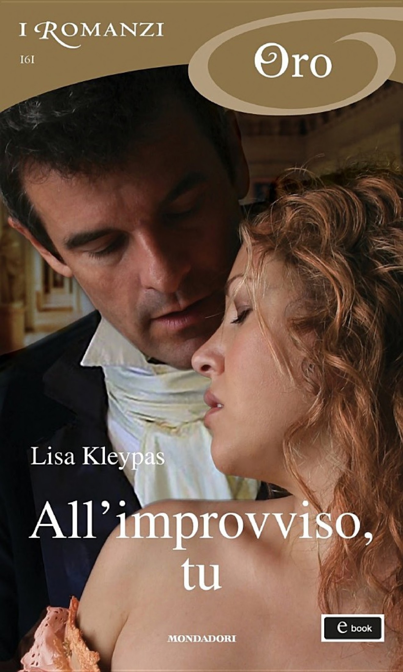 All'improvviso, tu (I Romanzi Oro)