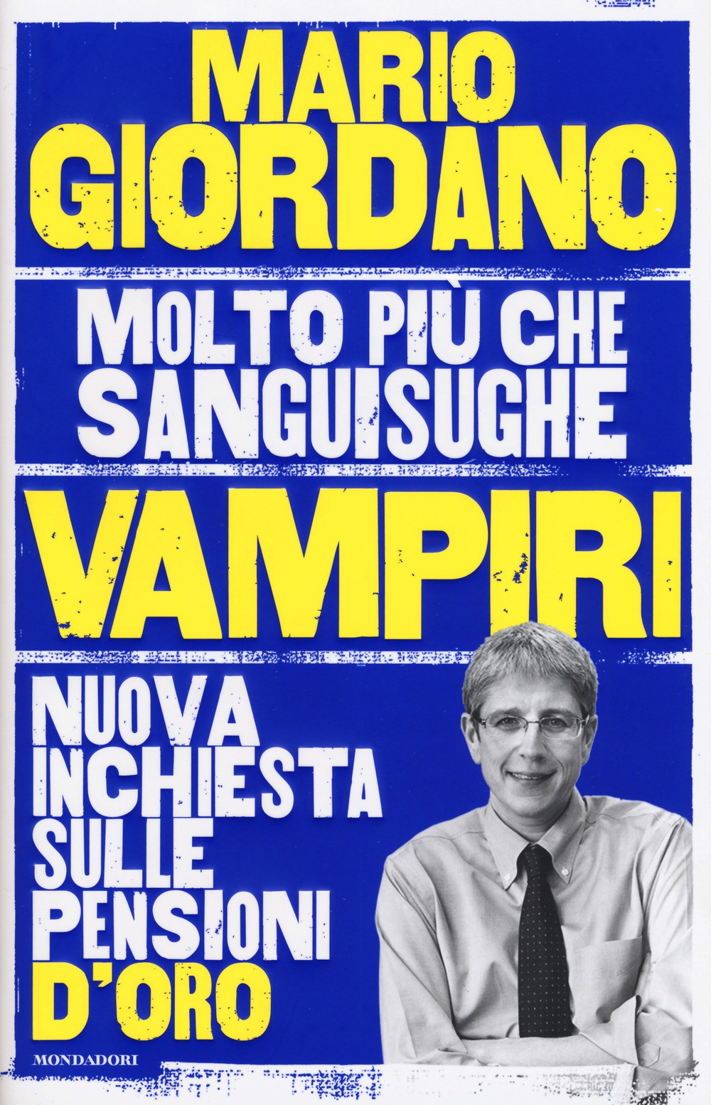 Vampiri. Nuova inchiesta sulle pensioni d'oro