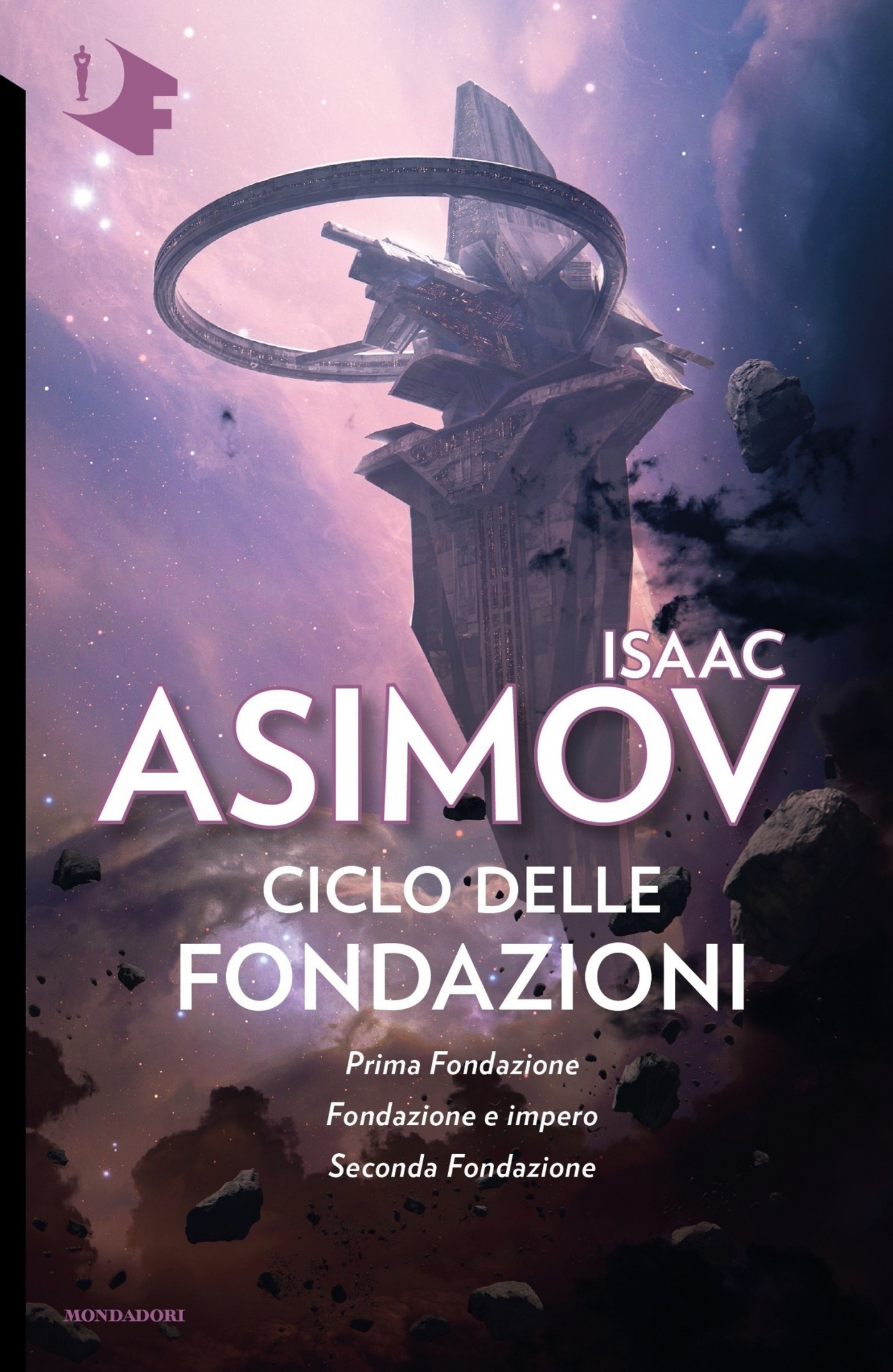 Ciclo Delle Fondazioni - 2. Prima Fondazione - Fondazione E Impero - Seconda Fondazione