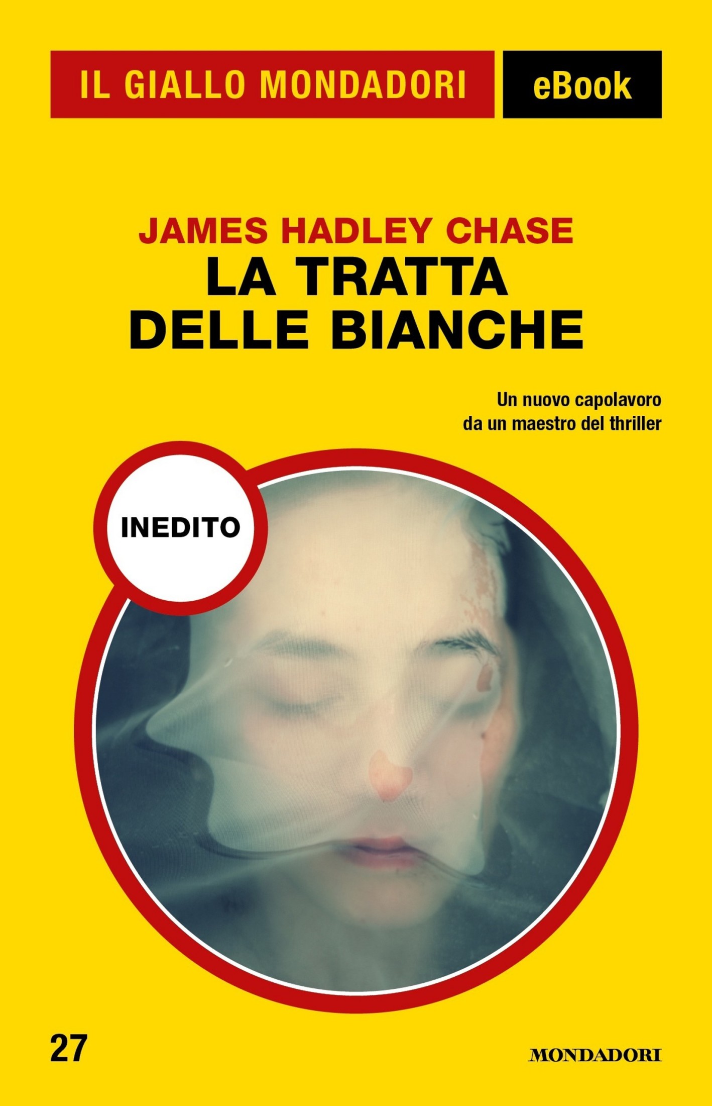 La Tratta Delle Bianche (Il Giallo Mondadori)