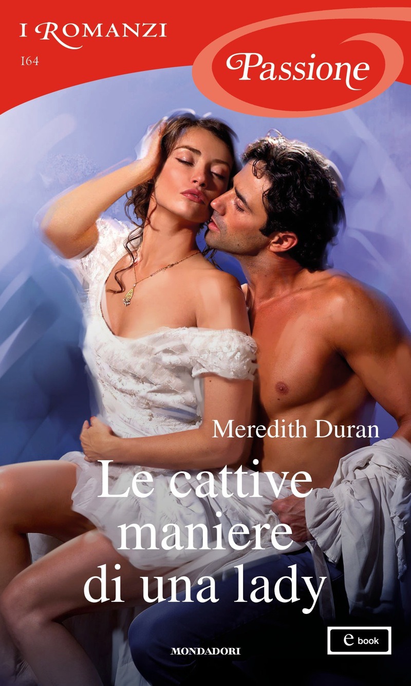 (Betrayel 07) Le cattive maniere di una lady