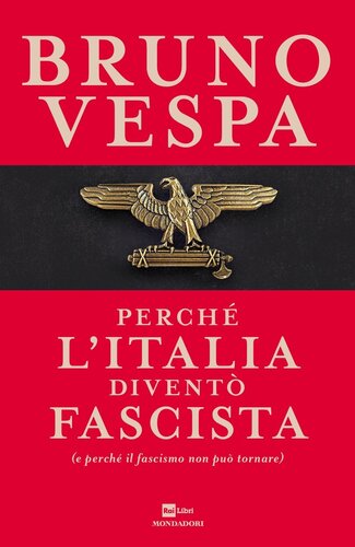 Perché L'italia Diventò Fascista