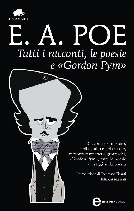 Tutti i racconti, le poesie e «Gordon Pym»