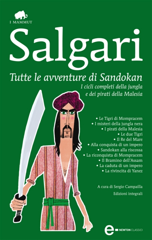 Tutte le avventure di Sandokan. I cicli completi della jungla e dei pirati della Malesia