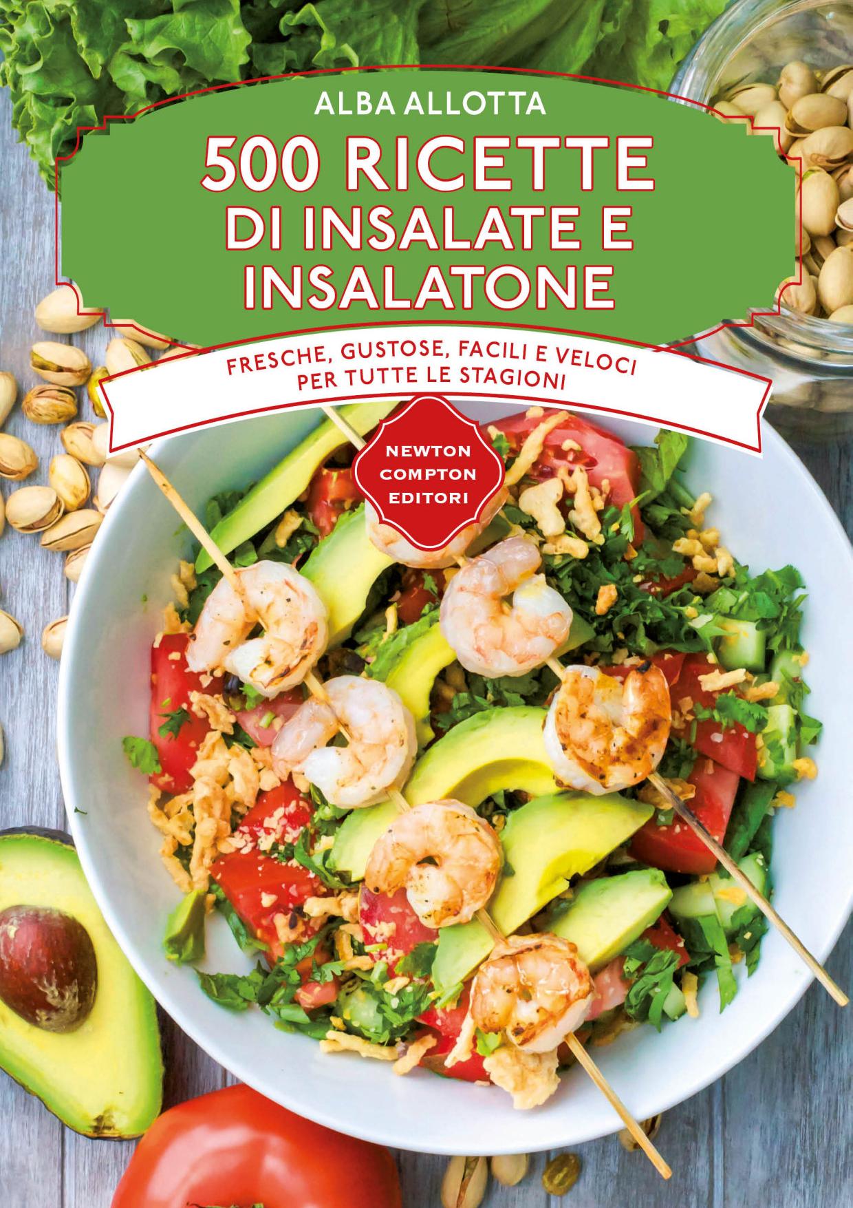 500 RICETTE DI INSALATE E INSALATONE