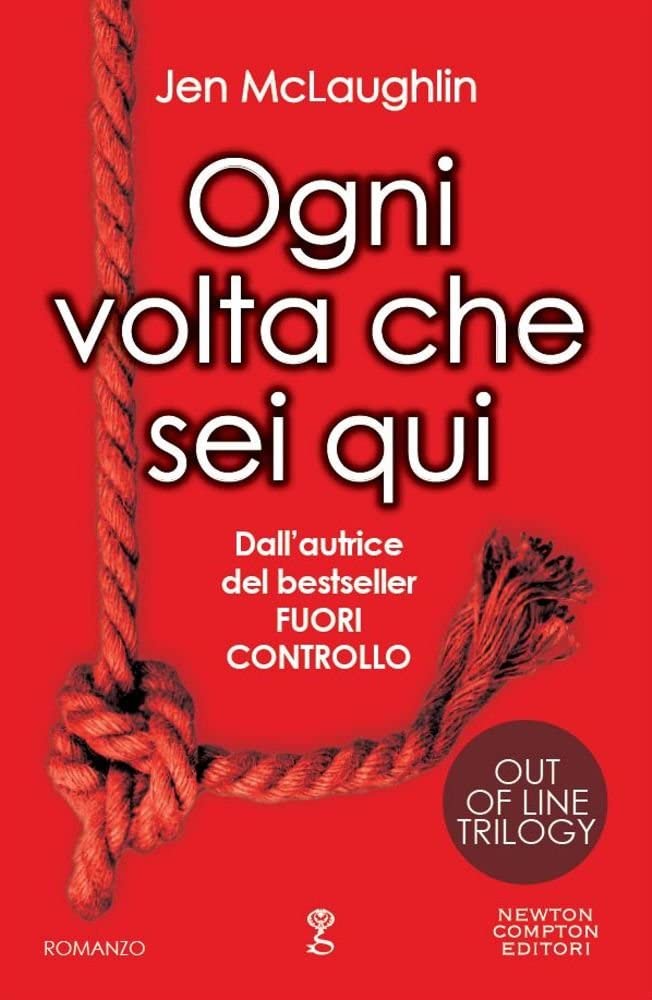 Ogni volta che sei qui. Out of line trilogy